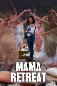 Mama Retreat Online In Netflix