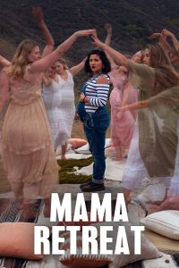 Mama Retreat Online In Netflix