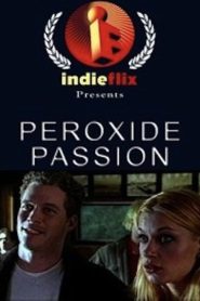 Peroxide Passion Online In Netflix