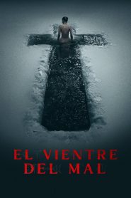 El vientre del mal Online In Netflix