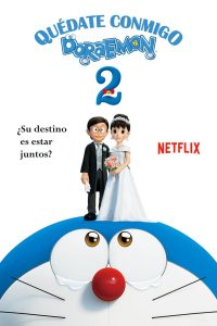 Quédate conmigo, Doraemon 2 Online In Netflix