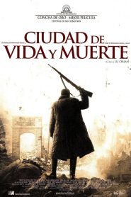 Ciudad de vida y muerte Online In Netflix