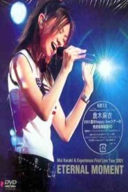 倉木麻衣 & Experience First Live Tour 2001 ETERNAL MOMENT Online In Netflix