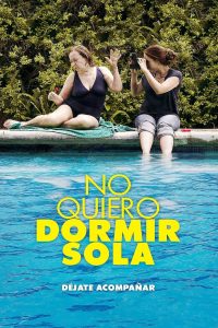 No quiero dormir sola Online In Netflix