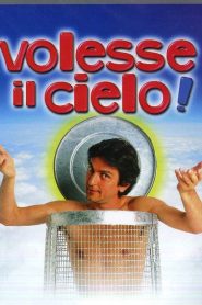 Volesse il cielo! Online In Netflix