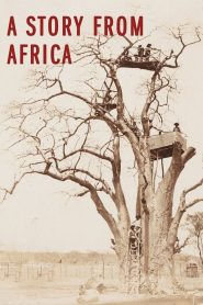 A Story from Africa Online In Netflix