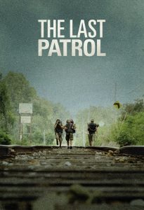 The Last Patrol Online In Netflix
