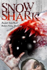 Snow Shark: Ancient Snow Beast Online In Netflix