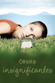 Cosas insignificantes Online In Netflix