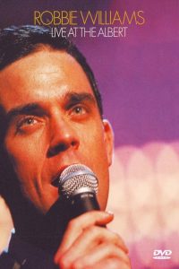 Robbie Williams: Live at the Albert Online In Netflix