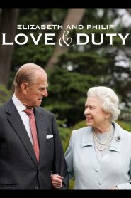 Elizabeth & Philip: Love and Duty Online In Netflix