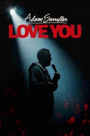 Adam Sandler: Love You Online In Netflix