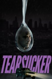Tearsucker Online In Netflix
