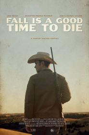 Fall Is a Good Time to Die Online In Netflix