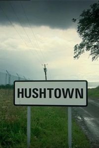 Hushtown Online In Netflix