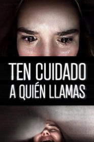 Ten cuidado a quién llamas Online In Netflix