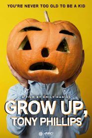 Grow Up, Tony Phillips Online In Netflix