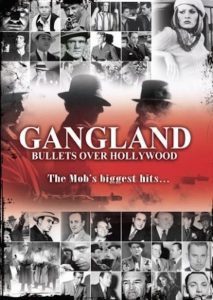 Gangland: Bullets over Hollywood Online In Netflix