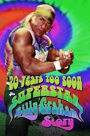 WWE: 20 Years Too Soon – The Superstar Billy Graham Story Online In Netflix