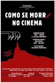 Como se Morre no Cinema Online In Netflix