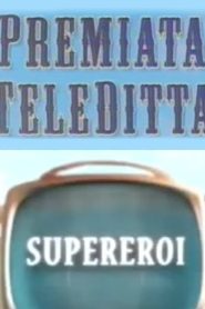 Premiata Teleditta – Supereroi Online In Netflix