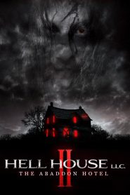 Hell House LLC II: The Abaddon Hotel Online In Netflix