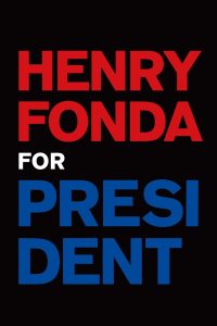 Henry Fonda for President Online In Netflix