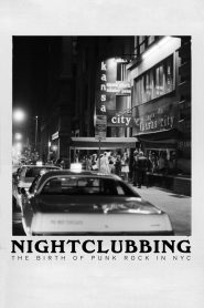 Nightclubbing: The Birth of Punk Rock in NYC Online In Netflix