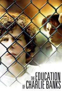 The Education of Charlie Banks Online In Netflix
