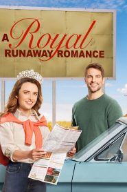 A Royal Runaway Romance Online In Netflix