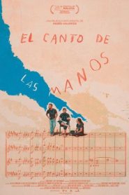 El canto de las manos Online In Netflix