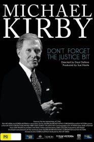 Michael Kirby: Don’t Forget the Justice Bit Online In Netflix