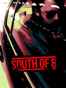 South of 8 Online In Netflix