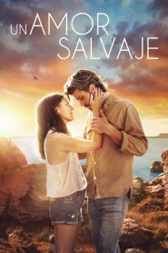Un Amor salvaje Online In Netflix