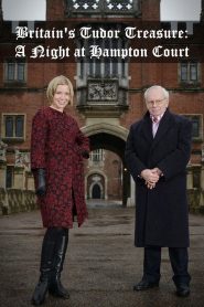Britain’s Tudor Treasure: A Night at Hampton Court Online In Netflix