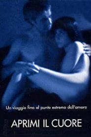 Aprimi il cuore Online In Netflix