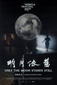 Only the Moon Stands Still Online In Netflix