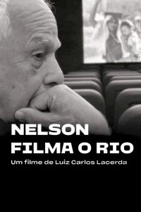 Nelson Filma o Rio Online In Netflix