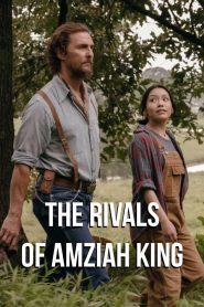 The Rivals of Amziah King Online In Netflix