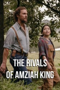 The Rivals of Amziah King Online In Netflix