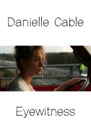 Danielle Cable: Eyewitness Online In Netflix