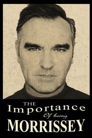 The Importance of Being Morrissey Online In Netflix
