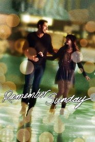 Remember Sunday Online In Netflix