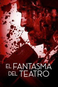 El Fantasma del Teatro Online In Netflix