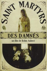 Saints-Martyrs-des-Damnés Online In Netflix