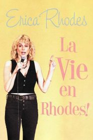 Erica Rhodes: La Vie en Rhodes Online In Netflix