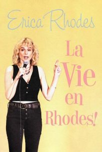 Erica Rhodes: La Vie en Rhodes Online In Netflix