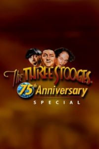 Three Stooges 75th Anniversary Special Online In Netflix
