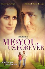 Me & You, Us, Forever Online In Netflix