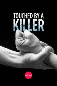 Touched by a Killer Online In Netflix